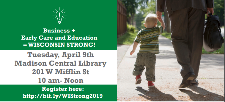Read more about the article WISCONSIN STRONG! High Quality Childcare and a Healthy Workforce – April 9